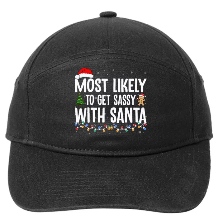 Most Likely To Get Sassy With Santa Funny Family Christmas 7-Panel Snapback Hat