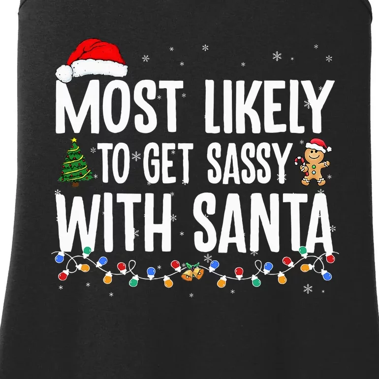 Most Likely To Get Sassy With Santa Funny Family Christmas Ladies Essential Tank