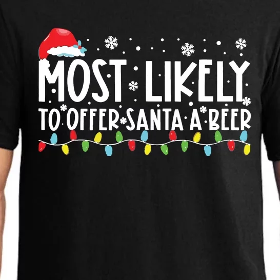 Most Likely To Offer Santa A Beer Funny Drinking Christmas Pajama Set