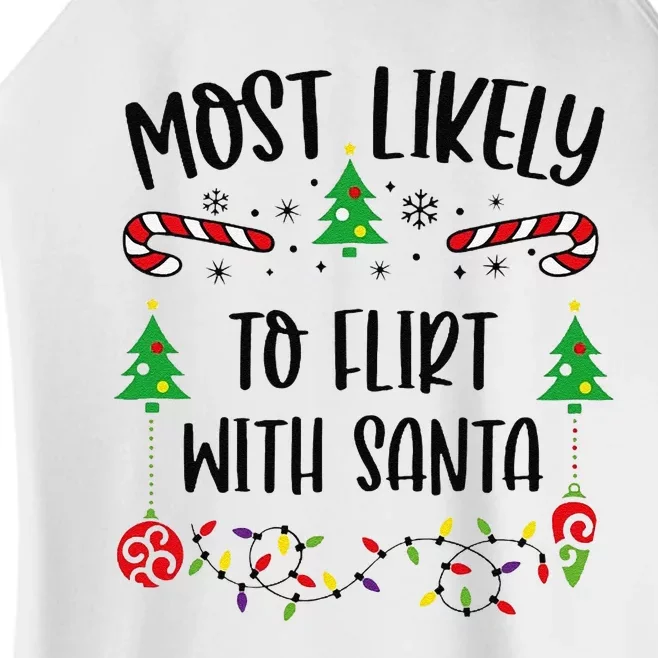 Most Likely To Flirt With Santa Funny Christmas Family Matching Cute Christmas Women’s Perfect Tri Rocker Tank