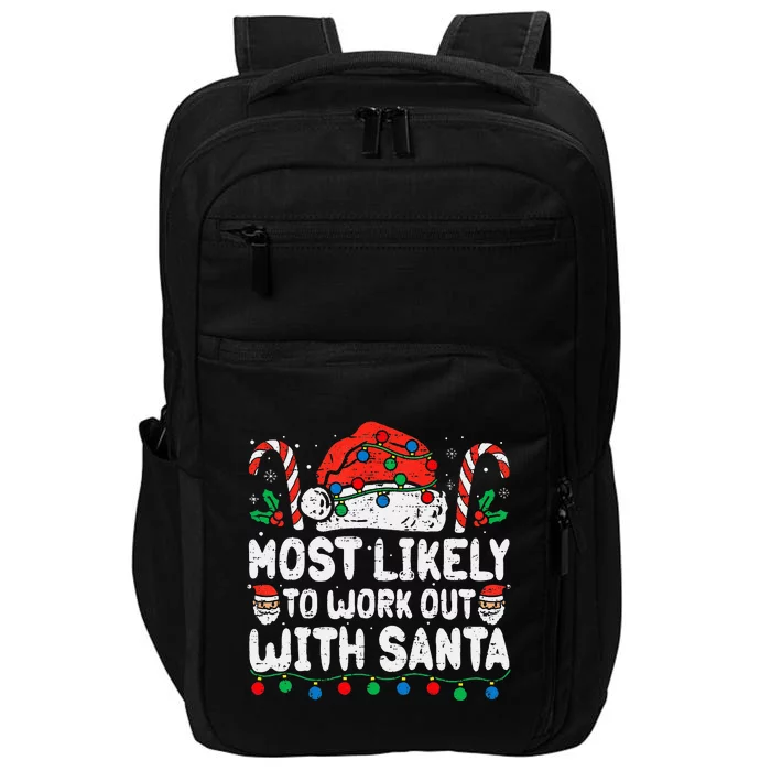 Most Likely To Work Out With Santa Christmas Xmas Funny Gym Impact Tech Backpack