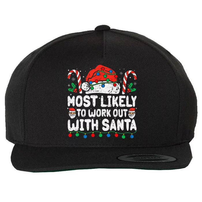 Most Likely To Work Out With Santa Christmas Xmas Funny Gym Wool Snapback Cap