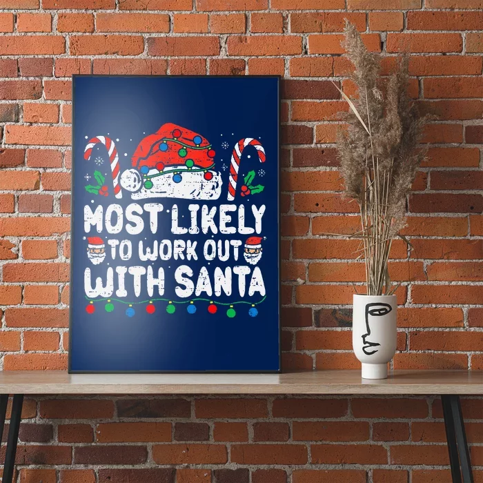 Most Likely To Work Out With Santa Christmas Xmas Funny Gym Poster