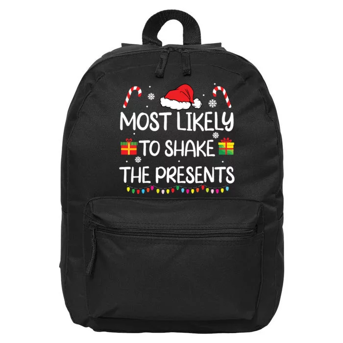 Most Likely To Shake The Presents Family Christmas Matching 16 in Basic Backpack