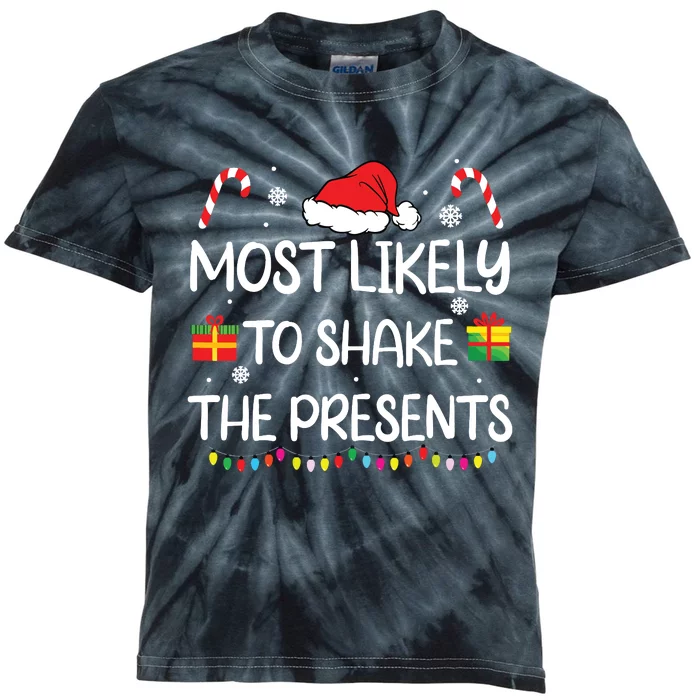 Most Likely To Shake The Presents Family Christmas Matching Kids Tie-Dye T-Shirt