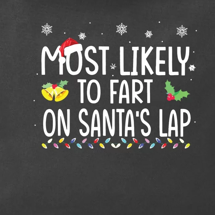 Most Likely To Fart On Santas Lap Family Christmas Holiday Zip Tote Bag