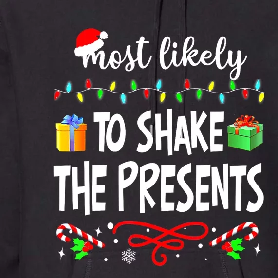 Most Likely To Shake The Presents Family Matching Christmas Premium Hoodie