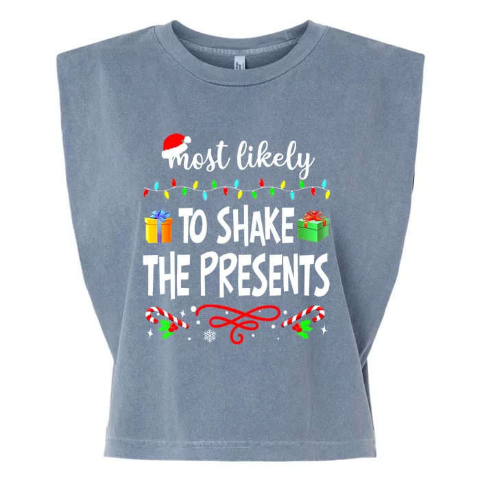 Most Likely To Shake The Presents Family Matching Christmas Garment-Dyed Women's Muscle Tee