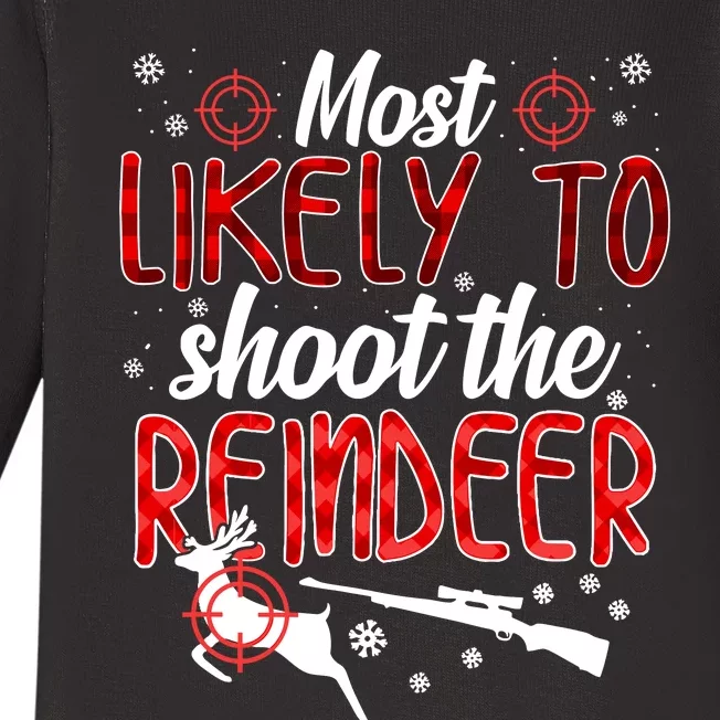 Most Likely To Shoot The Reindeer Funny Family Christmas Baby Long Sleeve Bodysuit