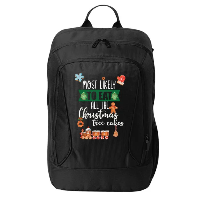 Most Likely To Eat Christmas Tree Cakes Funny Xmas Holiday Gift City Backpack