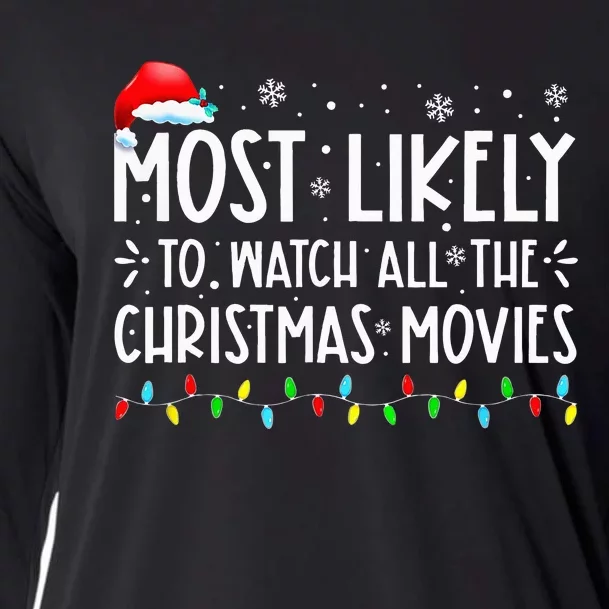 Most Likely To Watch All The Christmas Movies Christmas Cooling Performance Long Sleeve Crew