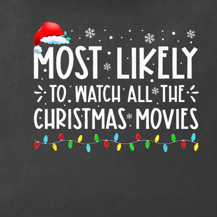 Most Likely To Watch All The Christmas Movies Christmas Zip Tote Bag