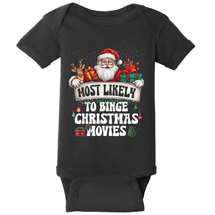 Most Likely To Binge Christmas Movies Family Matching Xmas Baby Bodysuit