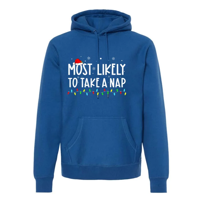 Most Likely To Take A Nap Family Xmas Pajama Christmas Premium Hoodie