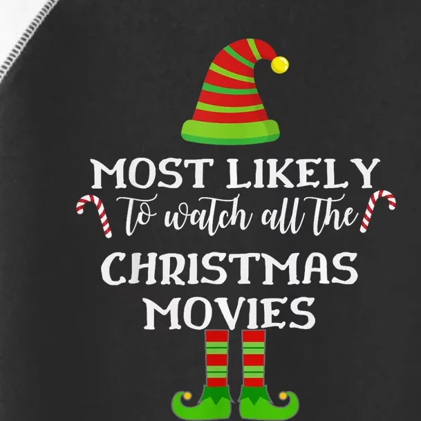 Most Likely To Watch All The Christmas Movies Matching Toddler Fine Jersey T-Shirt