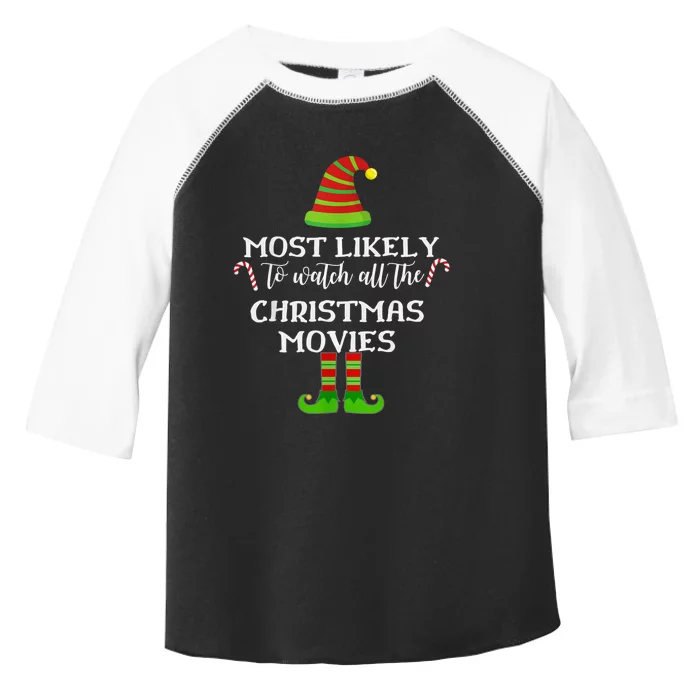 Most Likely To Watch All The Christmas Movies Matching Toddler Fine Jersey T-Shirt