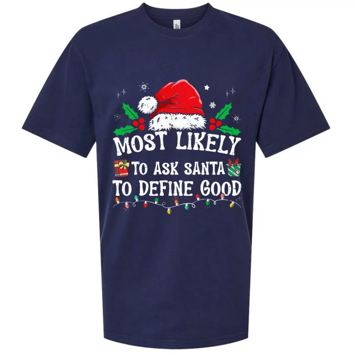 Most Likely To Ask Santa To Define Good Christmas Matching Sueded Cloud Jersey T-Shirt