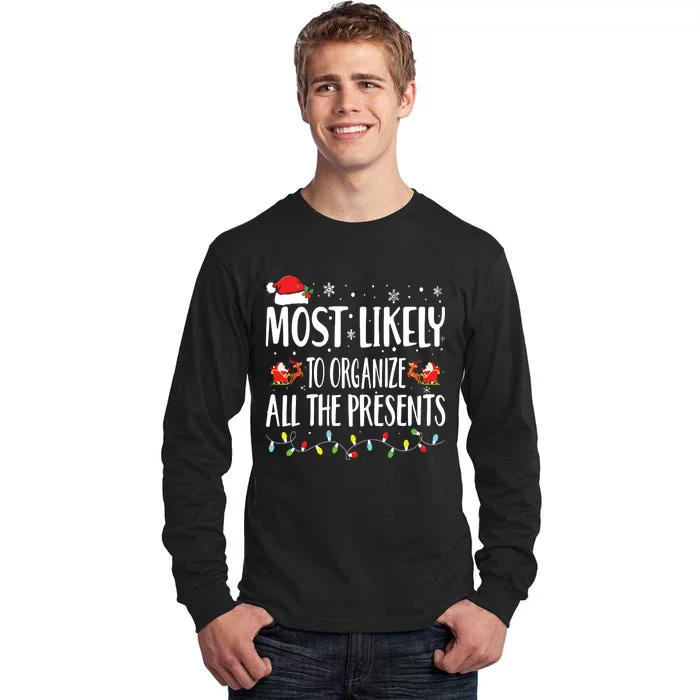 Most Likely To Organize All The Presents Family Matching Tall Long Sleeve T-Shirt