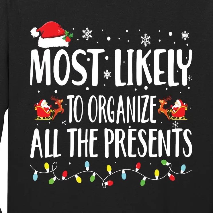 Most Likely To Organize All The Presents Family Matching Tall Long Sleeve T-Shirt