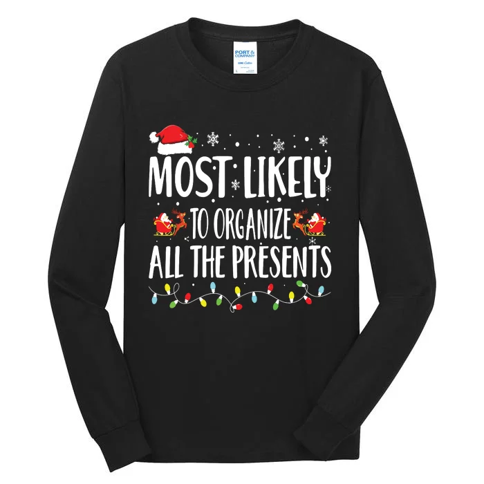 Most Likely To Organize All The Presents Family Matching Tall Long Sleeve T-Shirt