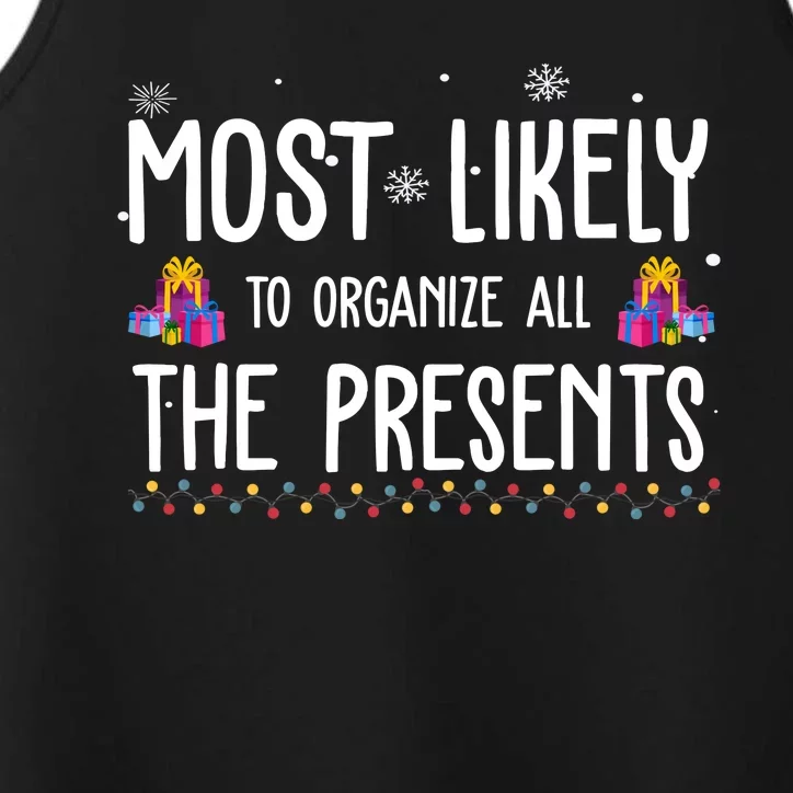 Most Likely To Organize All The Presents Funny Christmas Performance Tank