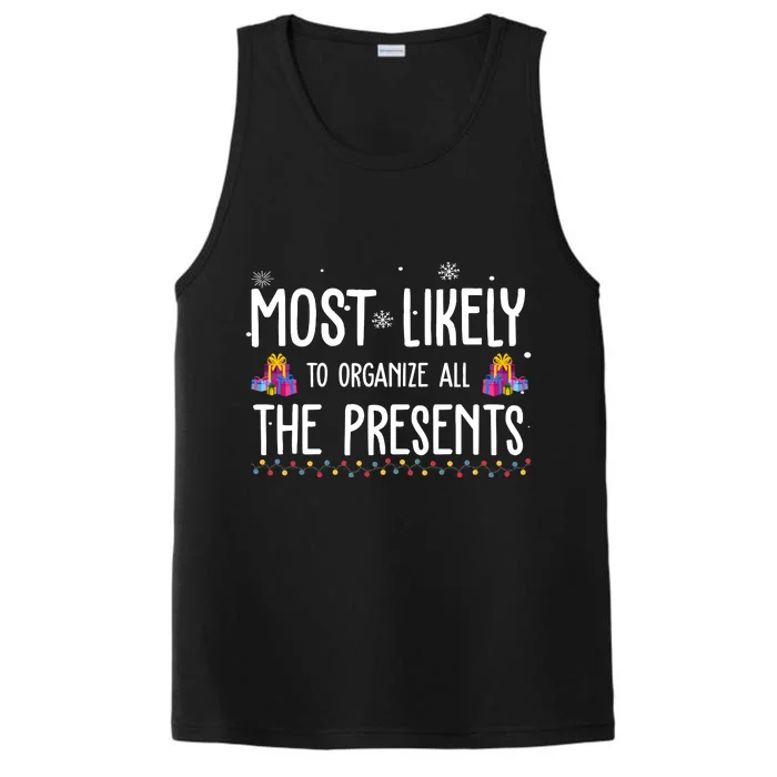 Most Likely To Organize All The Presents Funny Christmas Performance Tank