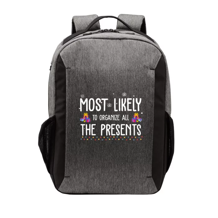 Most Likely To Organize All The Presents Funny Christmas Vector Backpack