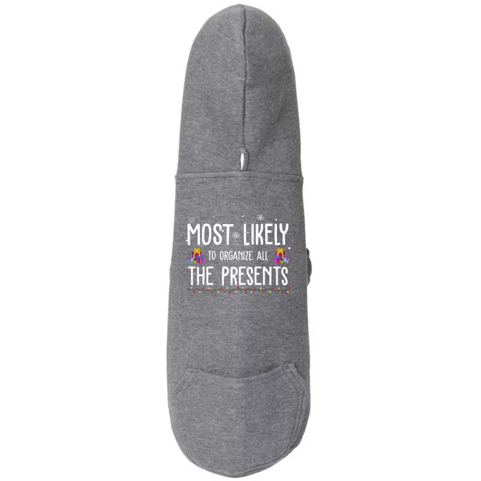 Most Likely To Organize All The Presents Funny Christmas Doggie 3-End Fleece Hoodie