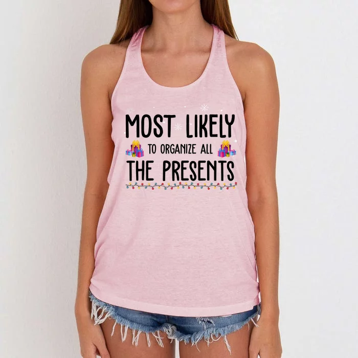 Most Likely To Organize All The Presents Funny Christmas Women's Knotted Racerback Tank