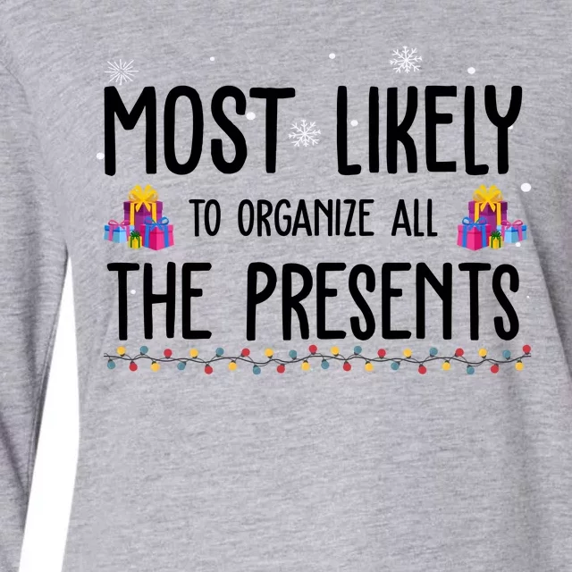 Most Likely To Organize All The Presents Funny Christmas Womens Cotton Relaxed Long Sleeve T-Shirt