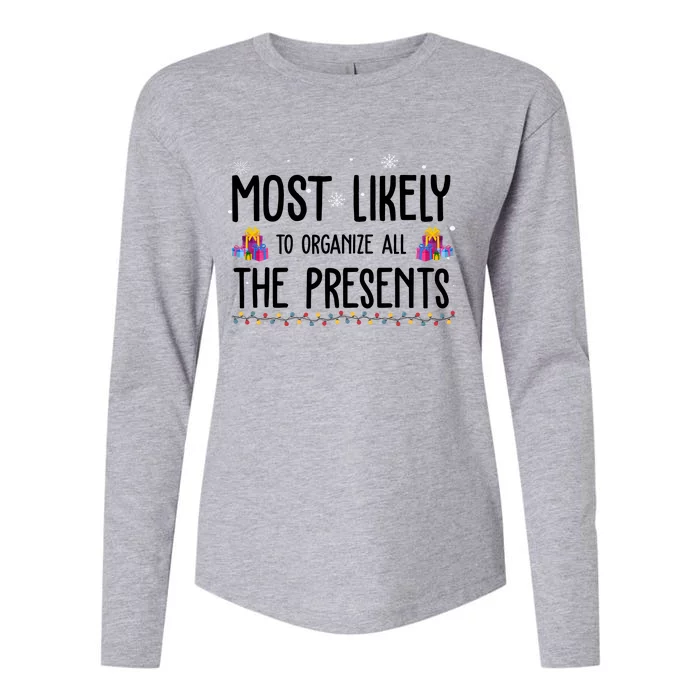 Most Likely To Organize All The Presents Funny Christmas Womens Cotton Relaxed Long Sleeve T-Shirt