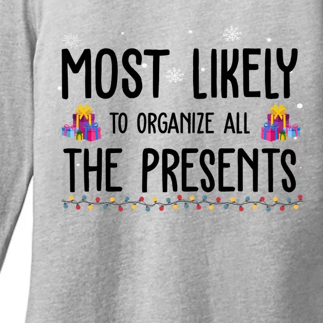 Most Likely To Organize All The Presents Funny Christmas Womens CVC Long Sleeve Shirt