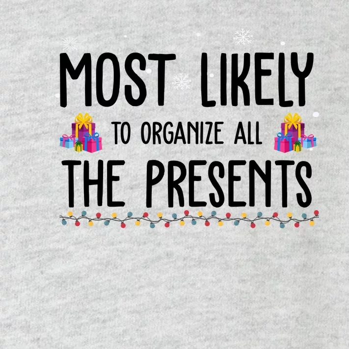 Most Likely To Organize All The Presents Funny Christmas Toddler Long Sleeve Shirt