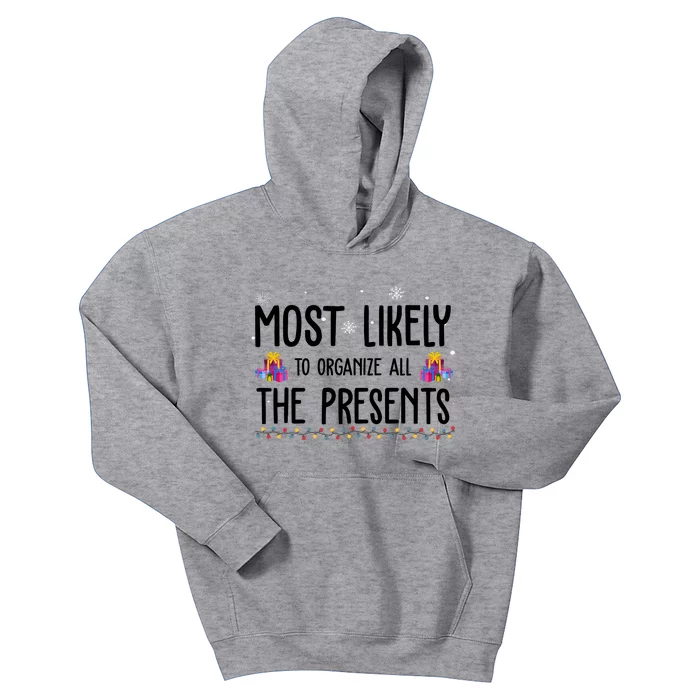 Most Likely To Organize All The Presents Funny Christmas Kids Hoodie