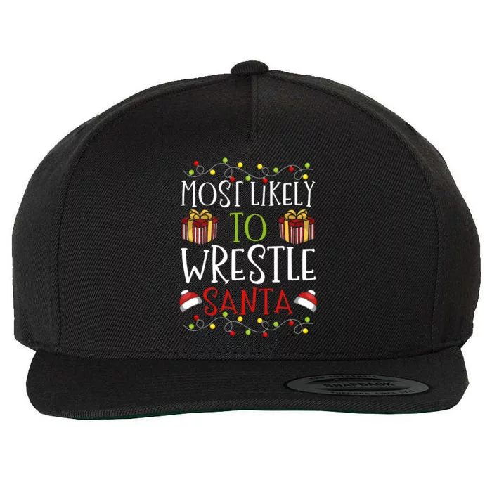 Most Likely To Wrestle Santa Christmas Wrestling Sports Wool Snapback Cap