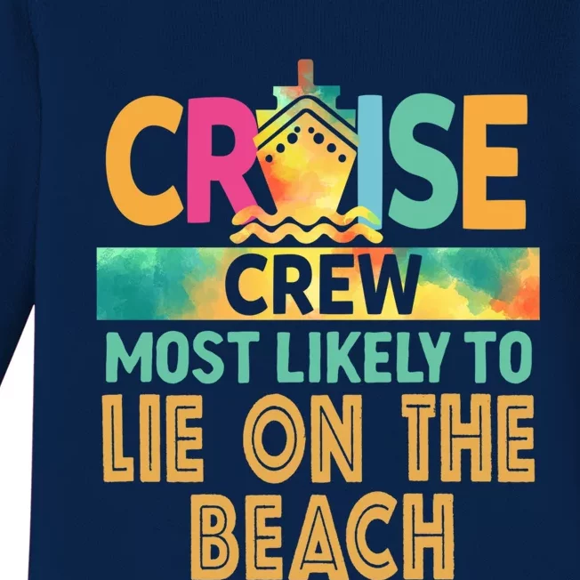 Most Likely To Lie On The Beach Cruise Crew Family Vacation Funny Gift Baby Long Sleeve Bodysuit