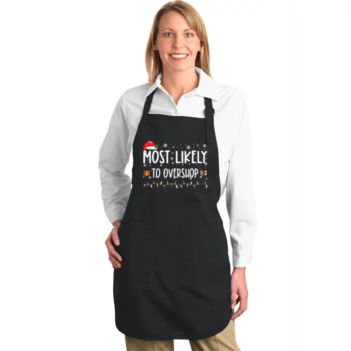 Most Likely To Overshop Shopping Family Crew Christmas Full-Length Apron With Pocket