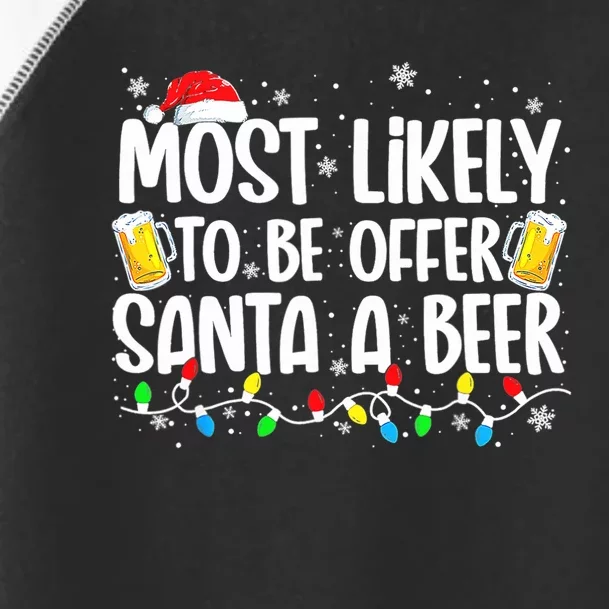 Most Likely To Offer Santa A Beer Funny Drinking Christmas Toddler Fine Jersey T-Shirt