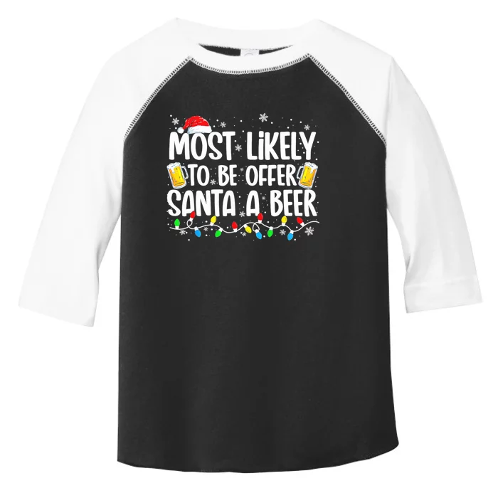 Most Likely To Offer Santa A Beer Funny Drinking Christmas Toddler Fine Jersey T-Shirt