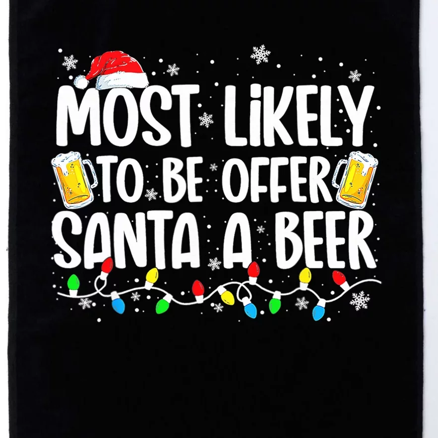 Most Likely To Offer Santa A Beer Funny Drinking Christmas Platinum Collection Golf Towel