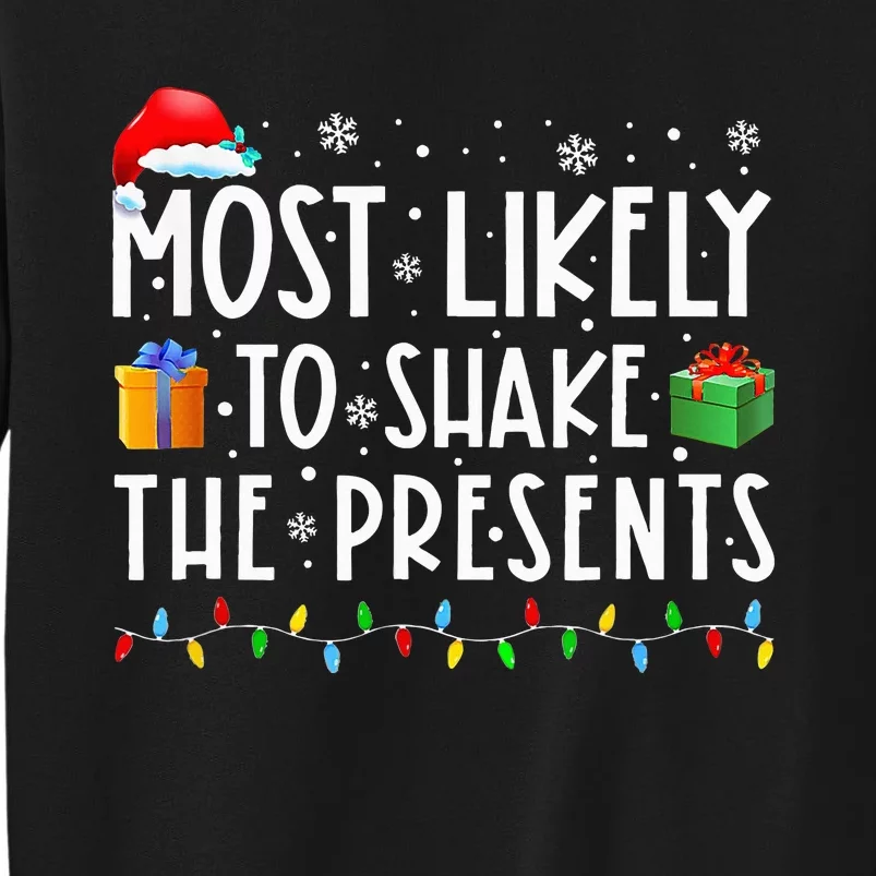 Most Likely To Shake The Presents Family Matching Christmas Sweatshirt