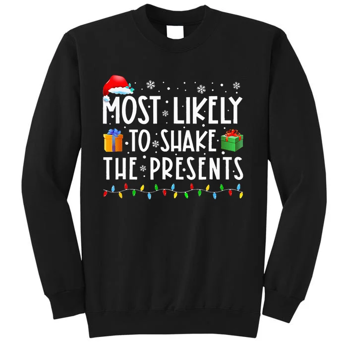 Most Likely To Shake The Presents Family Matching Christmas Sweatshirt