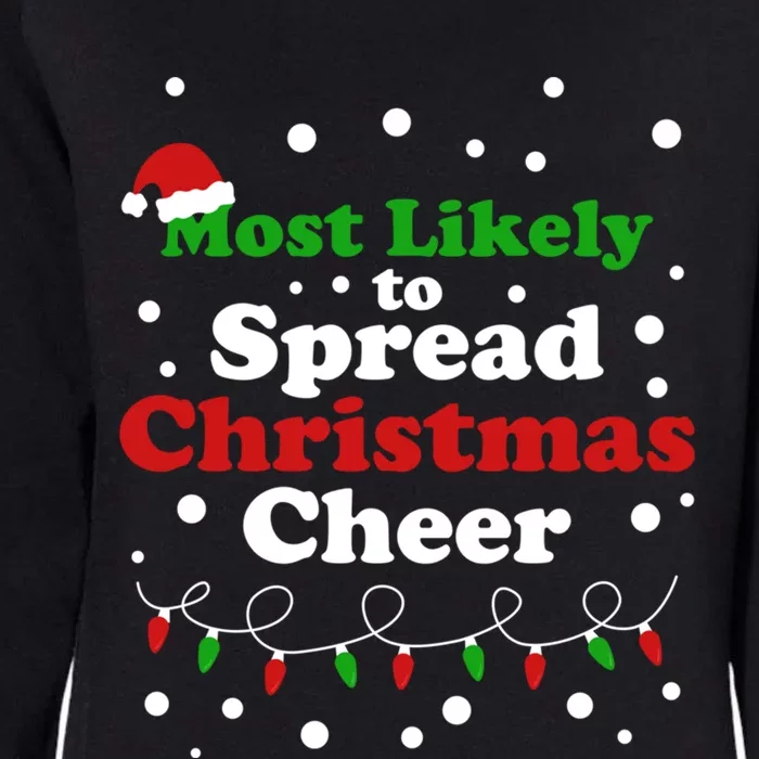 Most Likely To Spread Christmas Cheer Santa Hat Xmas Lights Gift Womens California Wash Sweatshirt