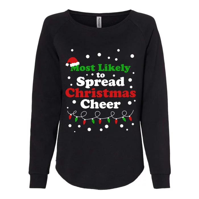 Most Likely To Spread Christmas Cheer Santa Hat Xmas Lights Gift Womens California Wash Sweatshirt