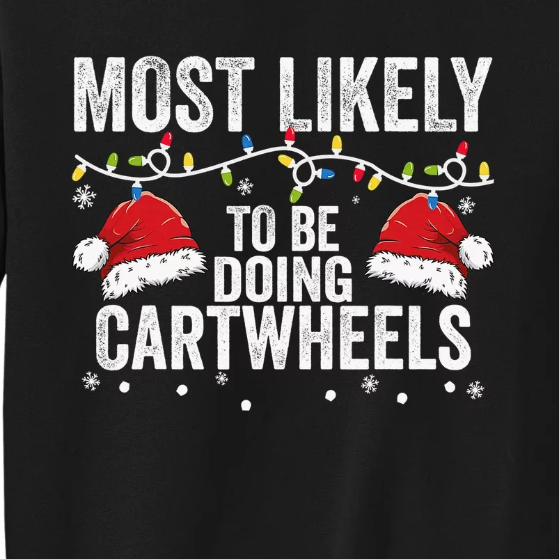 Most Likely To Be Doing Cartwheels Ugly Christmas Sweater Sweatshirt