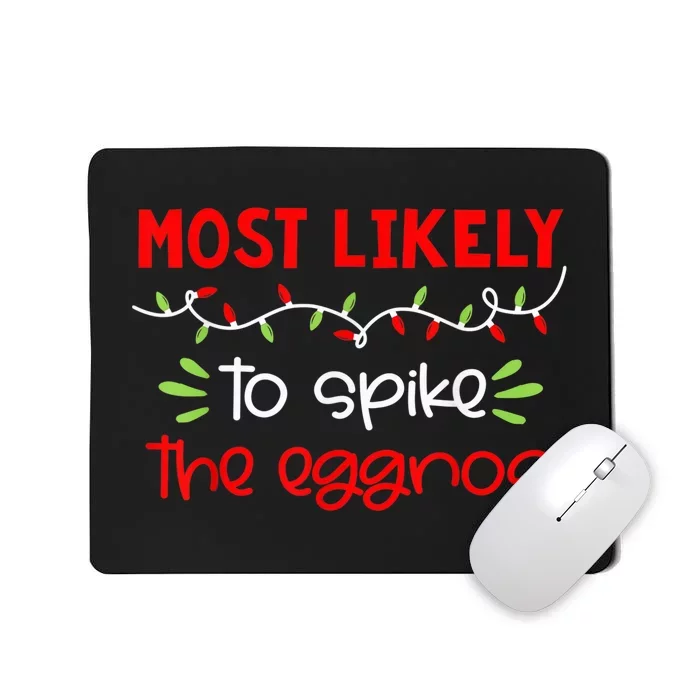 Most Likely To Shirt Funny Matching Family Christmas PJs Mousepad