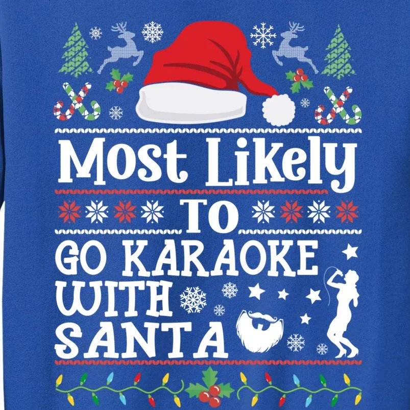 Most Likely To Go Karaoke With Santa Christmas Signing Party Sweatshirt