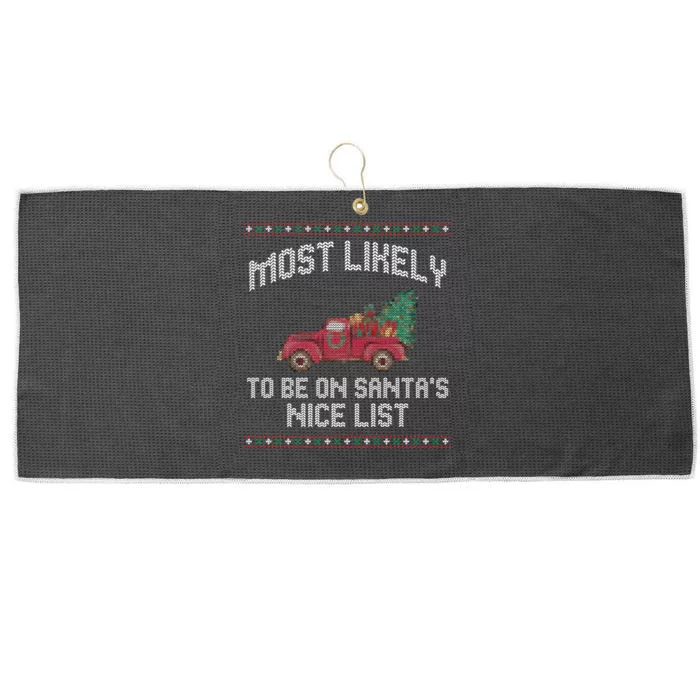 Most Likely To Be On Santas Nice List Funny Ugly Christmas Large Microfiber Waffle Golf Towel