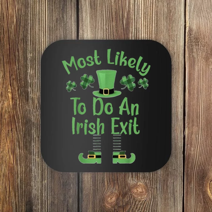 Most Likely To Do An Irish Exit Coaster