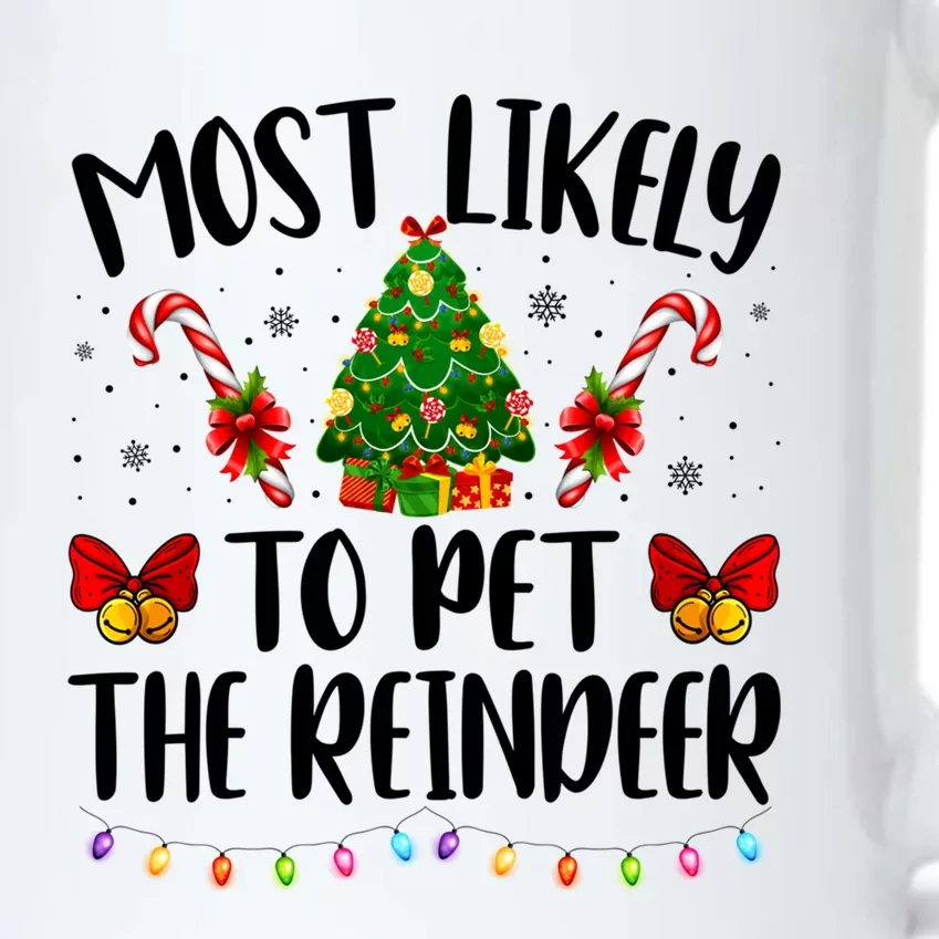 Most Likely To Pet The Reindeer Funny Xmas Gift Black Color Changing Mug